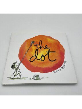 The Dot by Peter H. Reynolds Classic Children's Picture Book HC and Dust Jacket